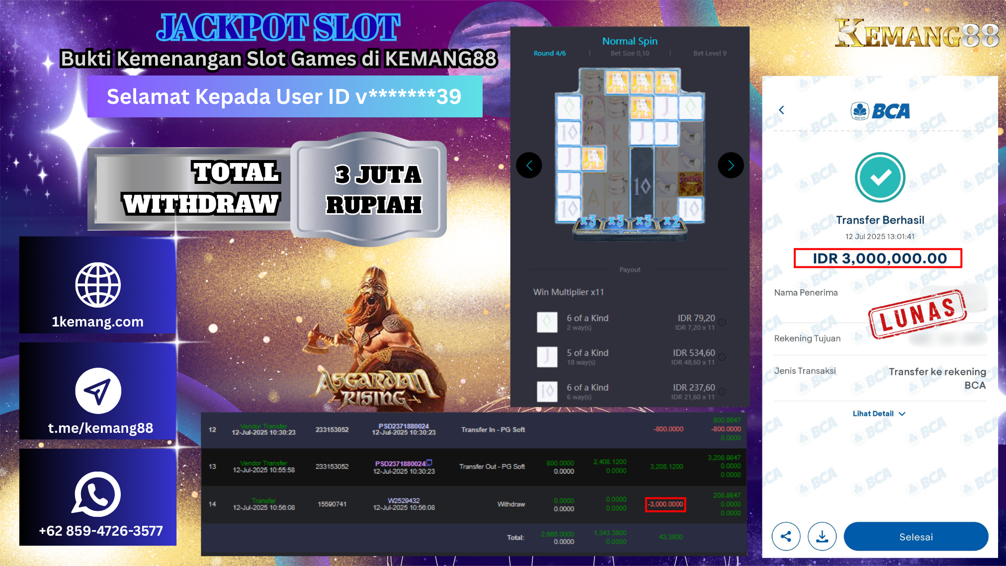 KEMANG88 [12 JULY 2025] : JACKPOT SLOT :  ASGARDIAN RISING [PG]  Rp.3.000.000.,- LUNAS